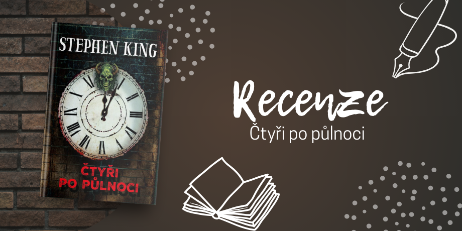 Čtyři po půlnoci - Kingovy čistokrevné horory pro odvážné jedince i silné žaludky|RECENZE - titulní obrázek