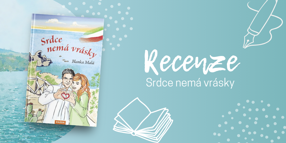 Srdce nemá vrásky - dokonale čtivý příběh o tom, že sny jsou od toho, aby se plnily! | RECENZE - titulní obrázek