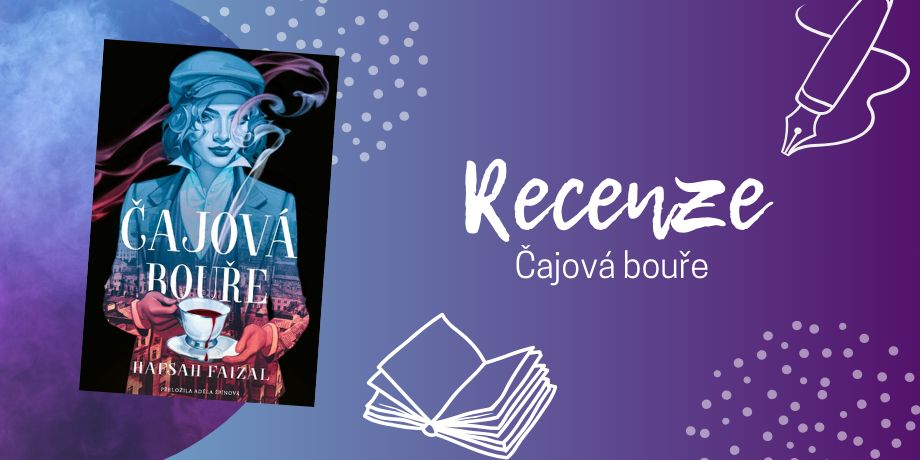 Čajová bouře: Smrt, magie a čajové rituály v příběhu, který vás nenechá vydechnout | RECENZE - titulní obrázek