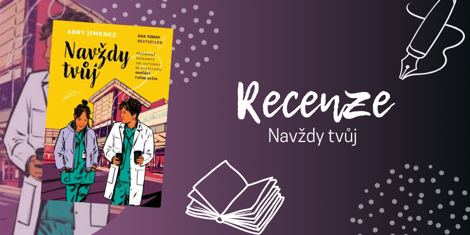 Navždy tvůj: Romantika, která stojí za každičkou minutu čtení | RECENZE - titulní obrázek