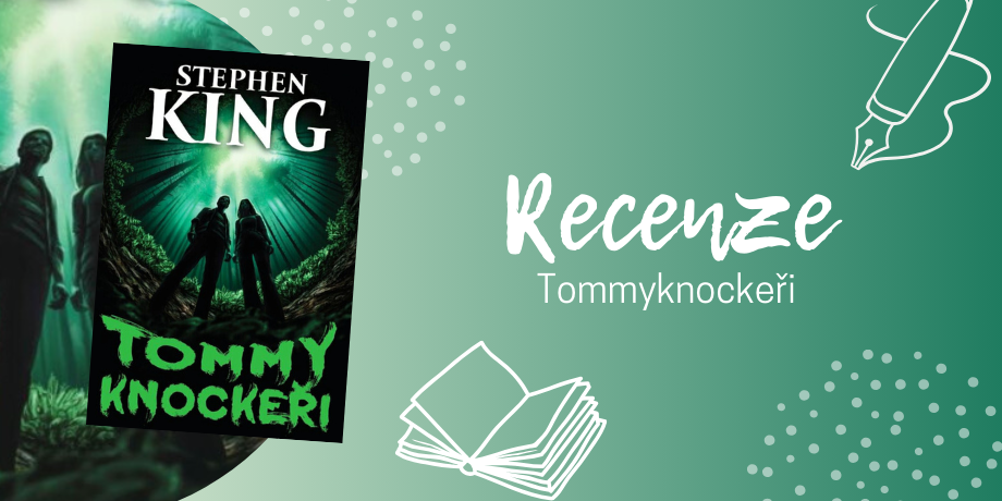 Tommyknockeři – Nejpodivnější kniha Stephena Kinga? | RECENZE - titulní obrázek