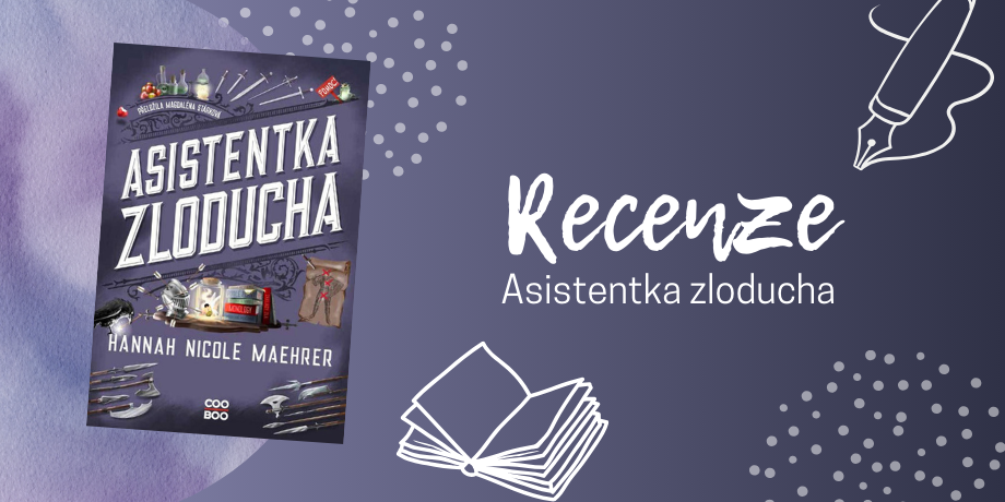 Asistentka Zloducha: Humorem nabitá fantasy, která v sobě ukrývá víc, než čekáte | RECENZE - titulní obrázek