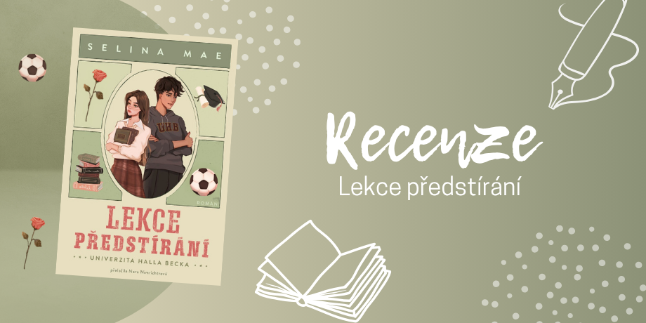 Lekce předstírání: Univerzitní romance s vážnějšími tématy | RECENZE - titulní obrázek