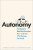 Autonomy - Lawrence D. Burns,Shulgan Christopher