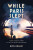 While Paris Slept - Ruth Druart