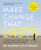 Make Change That Lasts - Dr Rangan Chatterjee