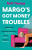 Margo's Got Money Troubles - Rufi Thorpe