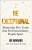 Be Exceptional - Joe Navarro