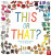 British Museum: This or That? - Pippa Goodhart