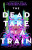 The Dead Take the A Train - Richard Kadrey,Cassandra Khaw