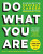 Do What You Are - Paul D. Tieger,Barbara Barron-Tieger,Kelly Tieger