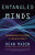 Entangled Minds - Dean Radin