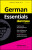 German Essentials For Dummies, 2nd Edition - Wendy Foster