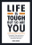 Life is Tough, But So Are You - Debbi Marco