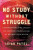 No Study Without Struggle - Leigh Patel