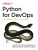 Python for DevOps - Kennedy Behrman,Alfredo Deza,Noah Gift,Grig Gherghiu