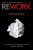 Rework - Jason Fried,David Heinemeier Hansson