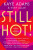 STILL HOT! - Vicky Allan,Kaye Adams