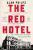 The Red Hotel - Alan Philps