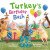 Turkey''s Birthday Bash - Wendi Silvano