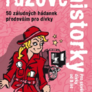 Růžové historky 4