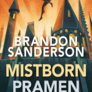Trilogie Mistborn 3