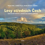 Lesy středních Čech - Jejich přírodní bohatství, současný stav a budoucí směřování