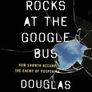 Throwing Rocks at the Google Bus