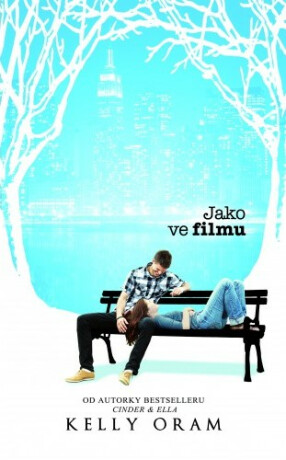 Jako ve filmu - Kelly Oram