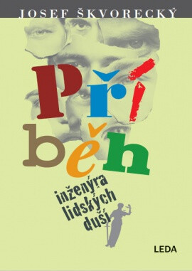 Příběh inženýra lidských duší (poškozené) - Josef Škvorecký