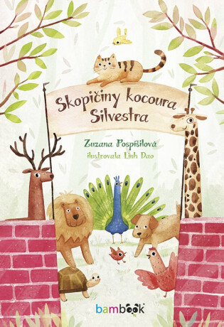Skopičiny kocoura Silvestra - Zuzana Pospíšilová,Linh Dao