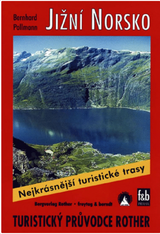 Jižní Norsko / Turistický průvodce - Bernhard Pollmann