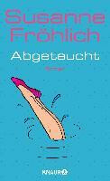 Abgetaucht - Susanne Fröhlich