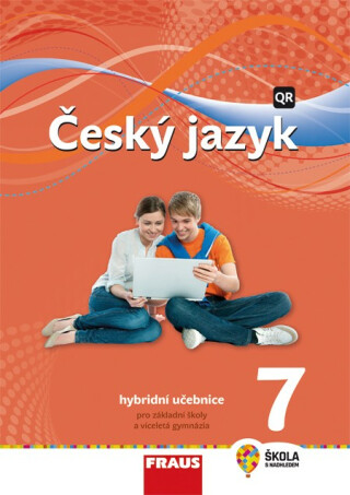 Český jazyk 7 pro ZŠ a VG - Hybridní Učebnice / nová generace - Zdeňka Krausová,Renata Teršová,Helena Chýlová,kolektiv autorů,Pavel Růžička,Martin Prošek