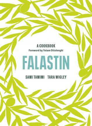 Falastin: A Cookbook - Sami Tamimi,Tara Wigley