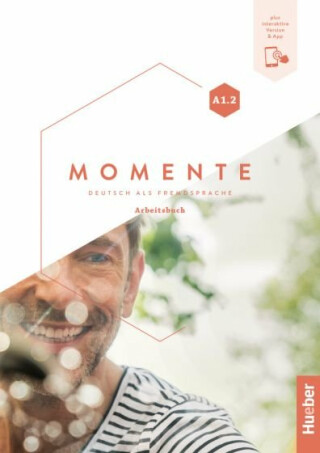 Momente A1/2 Arbeitsbuch plus interaktive Version - Monika Reimann,Sabine Glas-Peters,Angela Pude