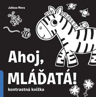 Ahoj, mláďatá! - Duopress Labs,Julissa Mora