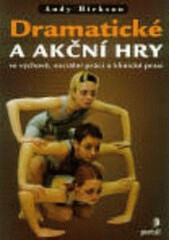 Dramatické a akční hry - Hickson