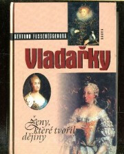 Vladařky - ženy,které tvořily - Fusseneggerová