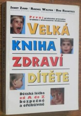 Velká kniha zdraví dítěte - 