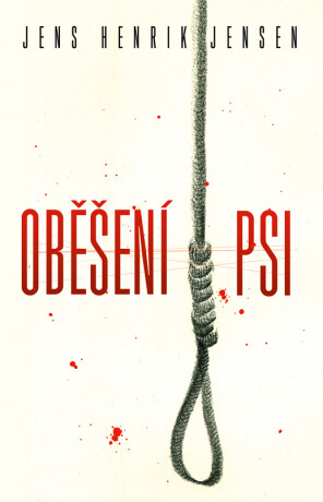 Oběšení psi - Jens Henrik Jensen
