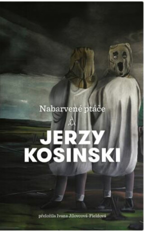Nabarvené ptáče - Jerzy Kosiński