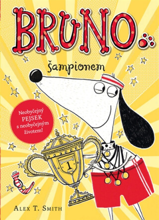 Bruno šampionem - Alex T. Smith