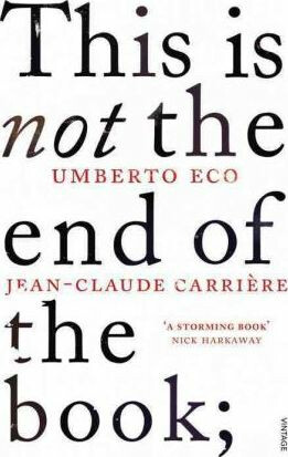 This is Not the End of the Book - Umberto Eco,Jean-Claude CarriÃ¨re