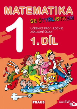 Matematika se Čtyřlístkem 1/1 pro ZŠ - Učebnice SVP - Jitka Halasová