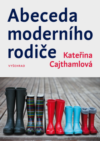 Abeceda moderního rodiče - Kateřina Cajthamlová