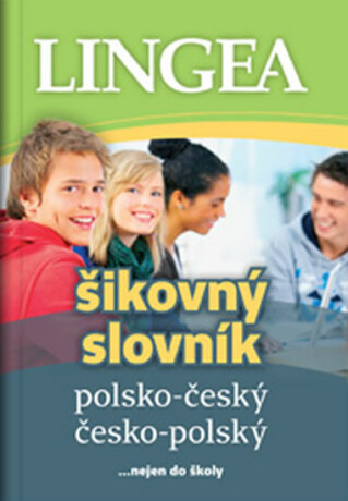Polsko-český, česko-polský šikovný slovník - kolektiv autorů