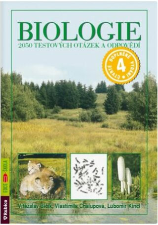 Biologie - 2050 testových otázek a odpovědí - Lubomír Kincl,Vítězslav Bičík,Chalupová Vlastimila