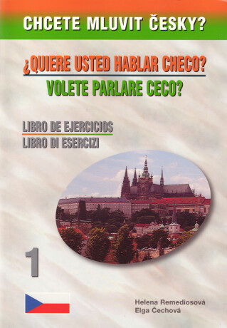 Chcete mluvit česky? - 1. díl PS (italsky a španělsky) - Čechová Elga,Helena Remediosová