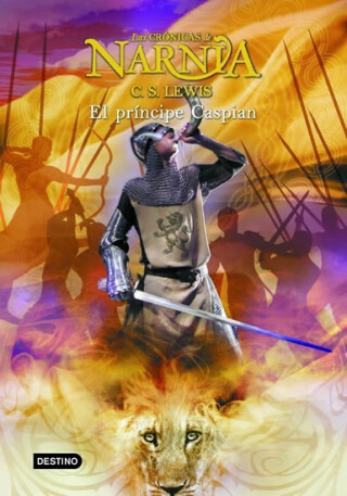 Las Crónicas de Narnia 4: El príncipe Caspian - C. S. Lewis
